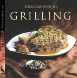 Williams-Sonoma Collection: Grilling als Buch (gebunden)