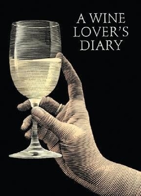 A Wine Lover's Diary als Buch (gebunden)