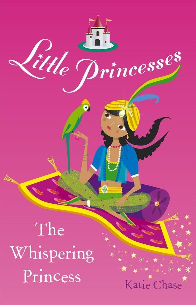 Produktbild: Little Princesses: The Whispering Princess | Katie Chase