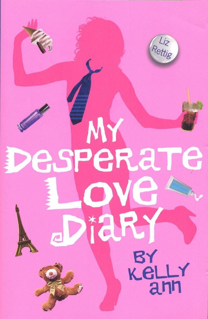 Produktbild: My Desperate Love Diary | Liz Rettig