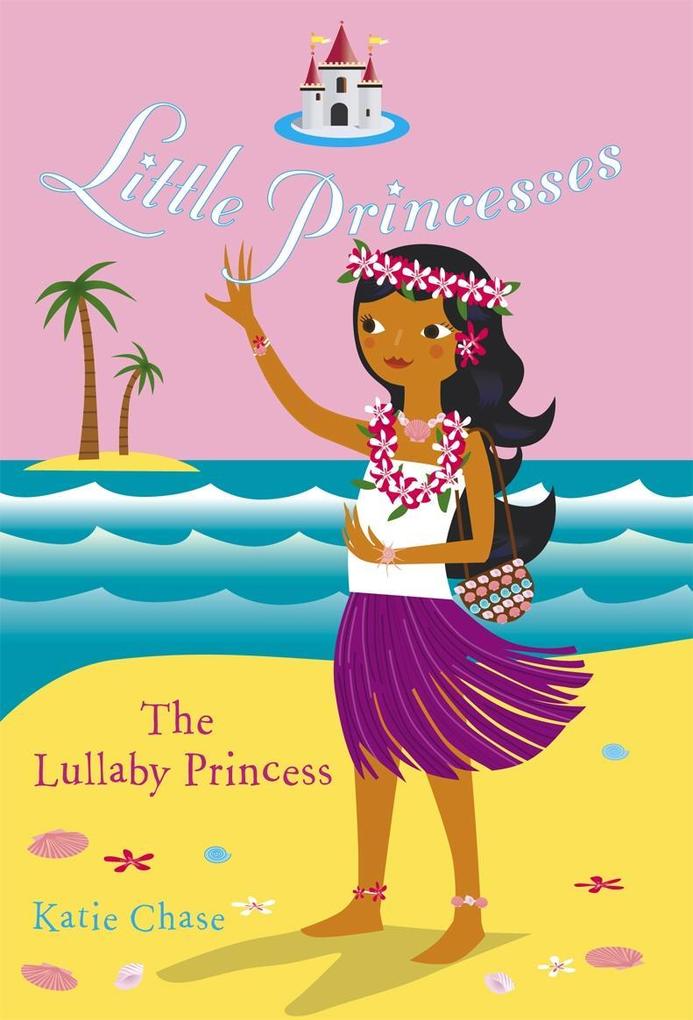 Produktbild: Little Princesses: The Lullaby Princess | Katie Chase