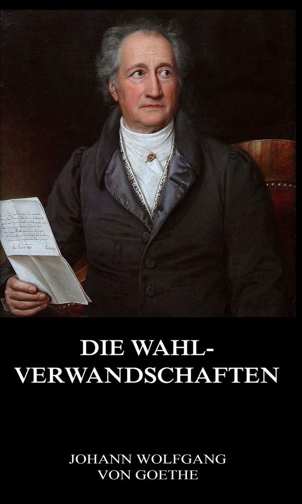 Produktbild: Die Wahlverwandschaften | Johann Wolfgang von Goethe