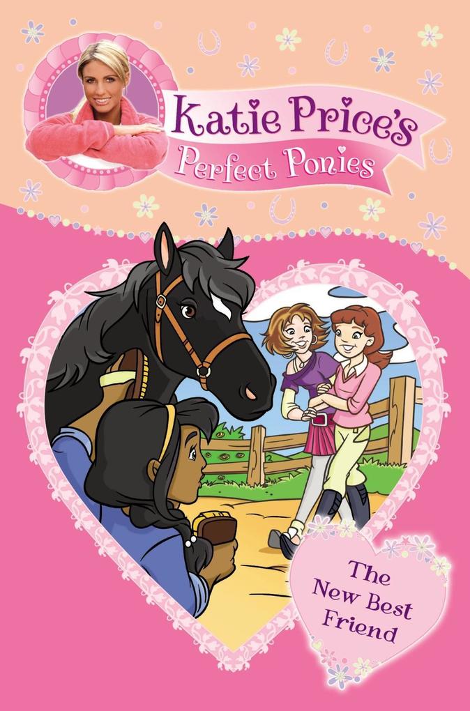 Produktbild: Katie Price's Perfect Ponies: The New Best Friend | Katie Price