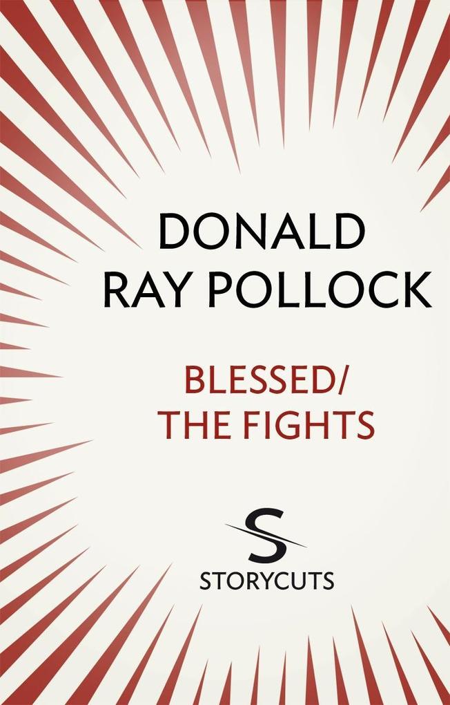 Produktbild: Blessed / The Fights (Storycuts) | Donald Ray Pollock