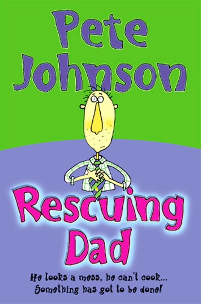 Produktbild: Rescuing Dad | Pete Johnson