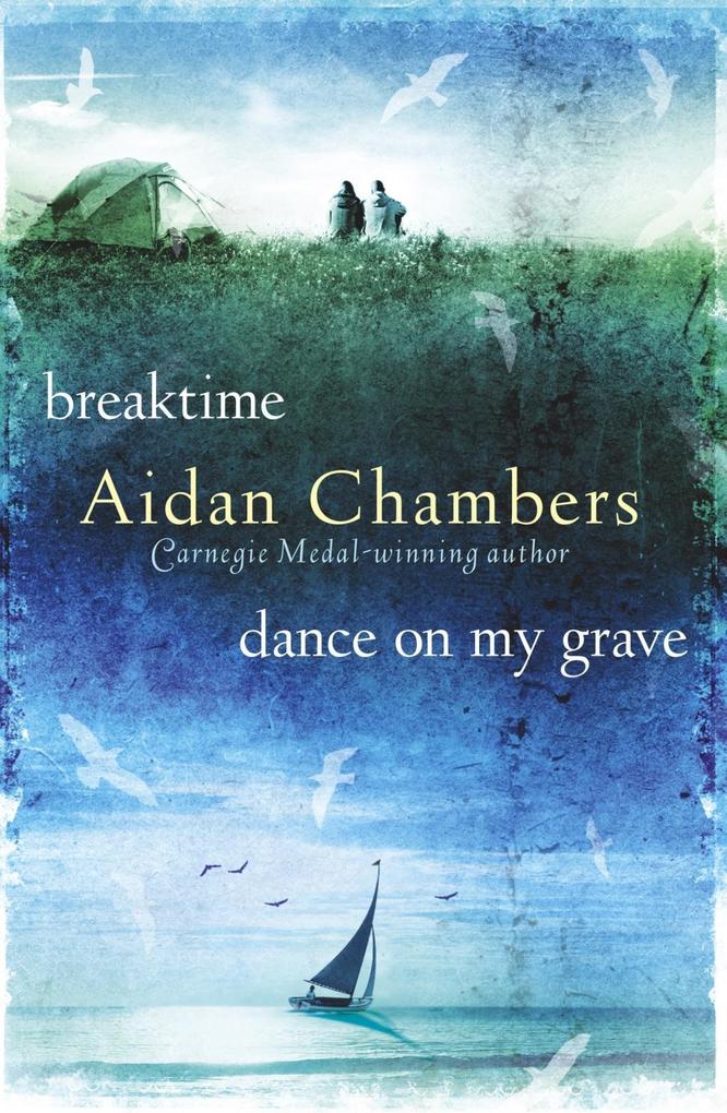 Produktbild: Breaktime & Dance on My Grave | Aidan Chambers
