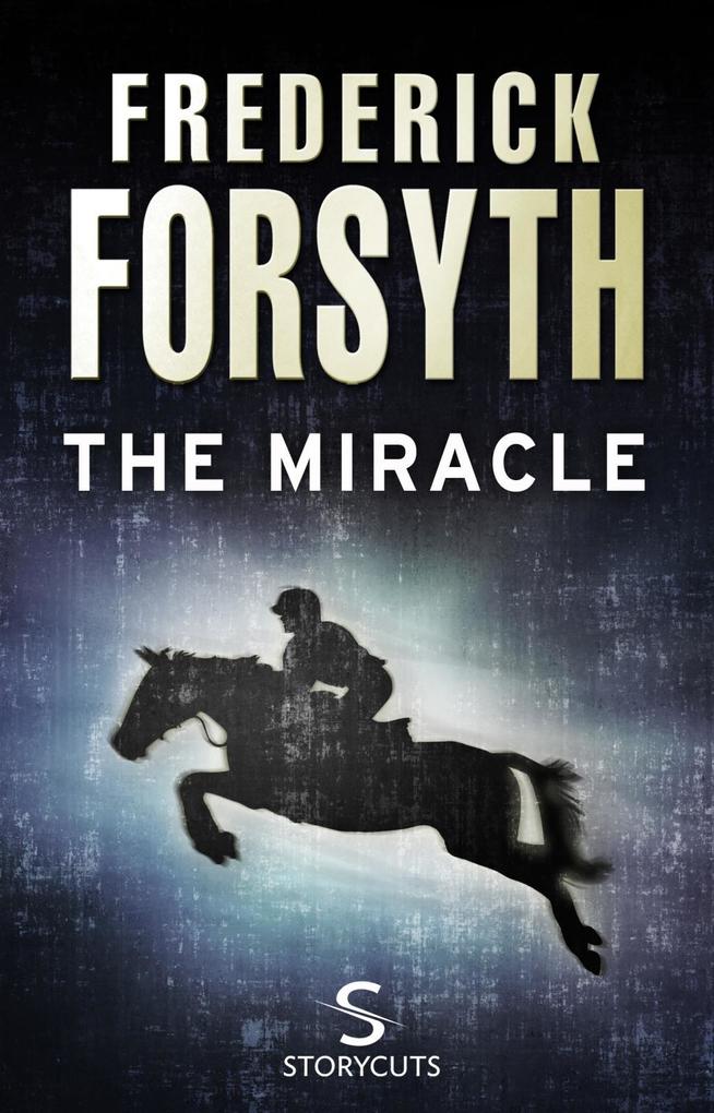 Produktbild: The Miracle (Storycuts) | Frederick Forsyth