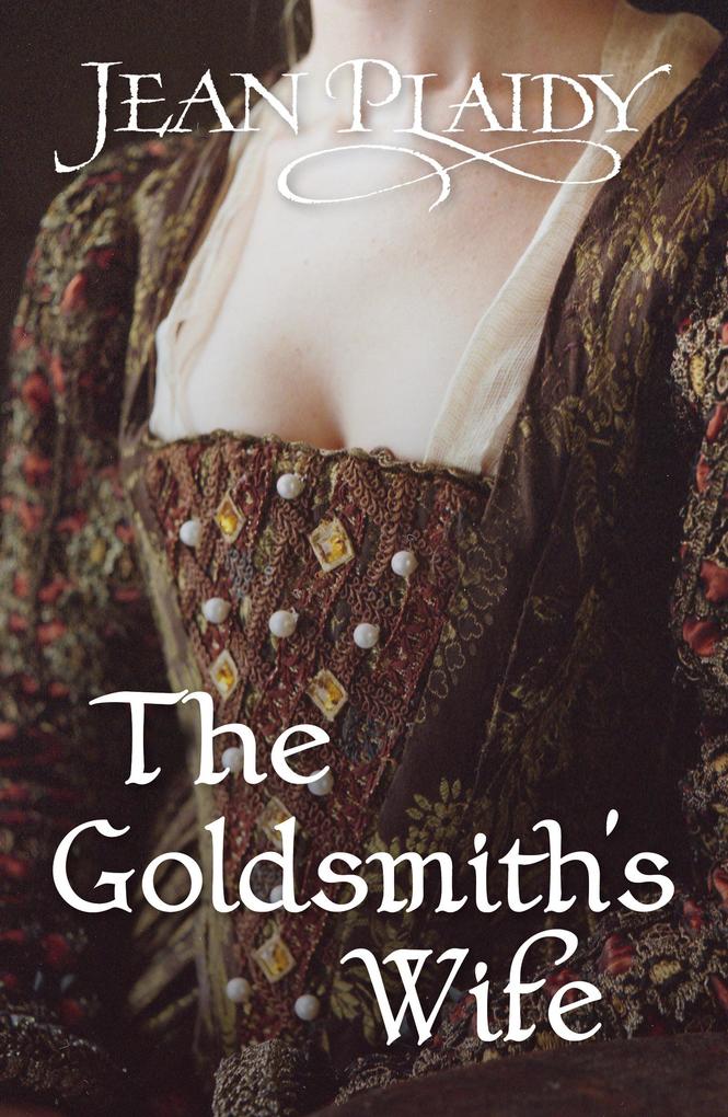 Produktbild: The Goldsmith's Wife | Jean Plaidy