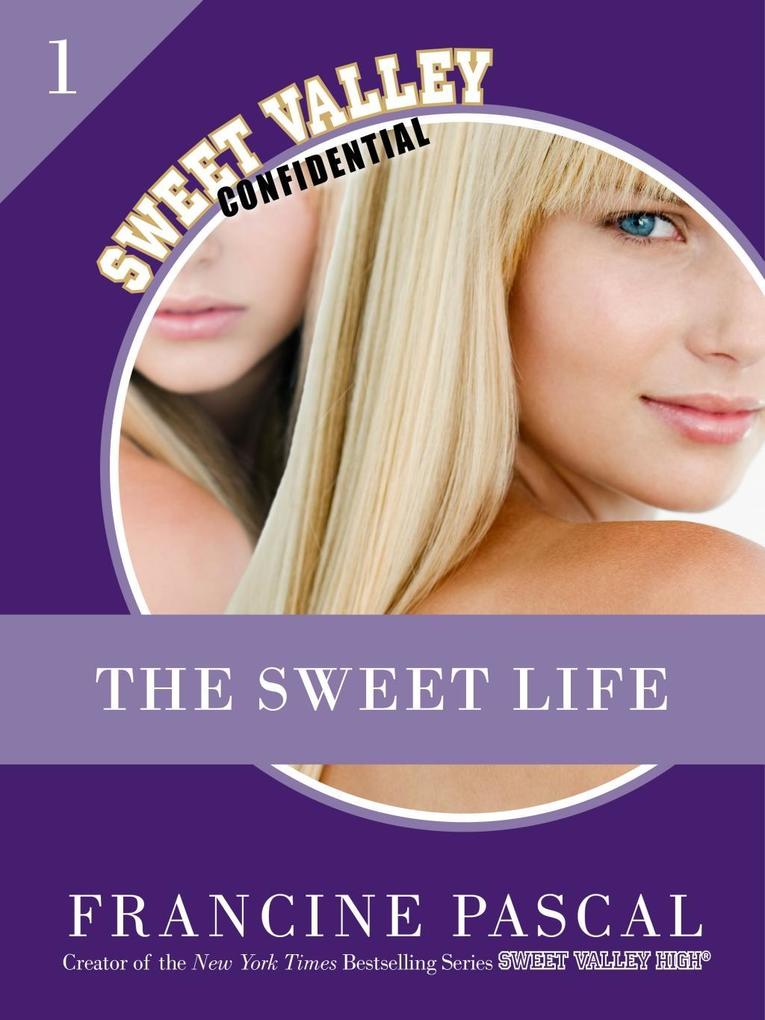 Produktbild: The Sweet Life 1: An E-Serial | Francine Pascal