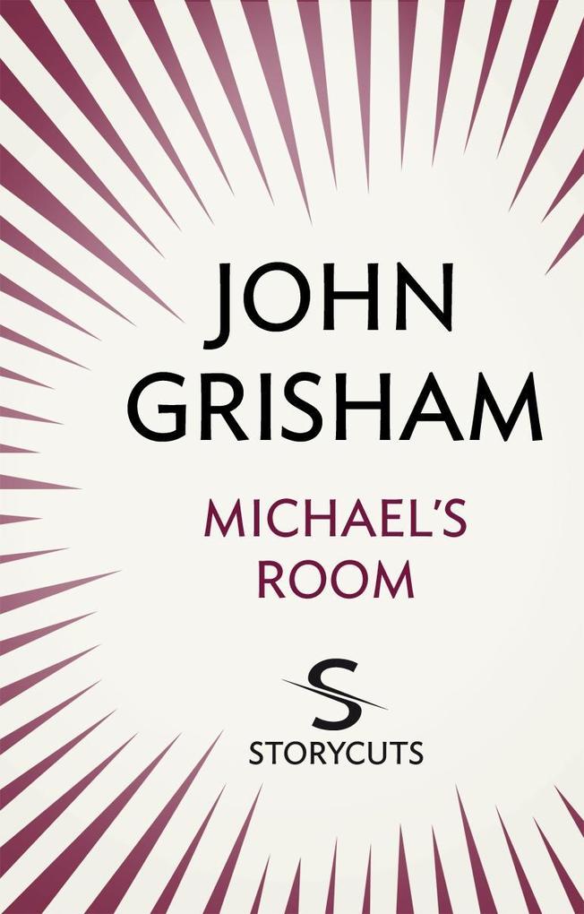 Produktbild: Michael's Room (Storycuts) | John Grisham