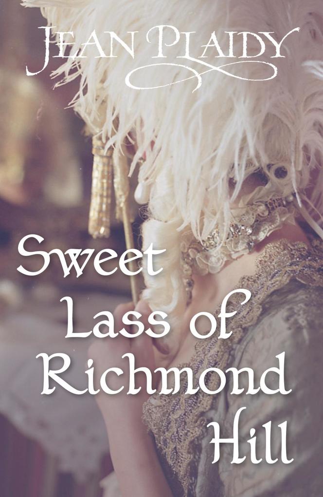 Produktbild: Sweet Lass of Richmond Hill | Jean Plaidy