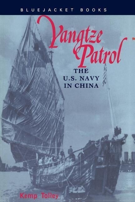 Yangtze Patrol: The U.S. Navy in China als Taschenbuch
