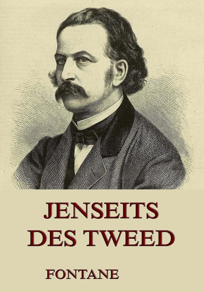 Produktbild: Jenseits des Tweed | Theodor Fontane