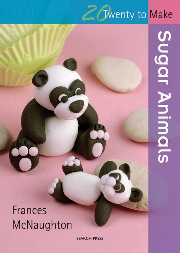 Produktbild: 20 to Sugarcraft: Sugar Animals | Frances McNaughton