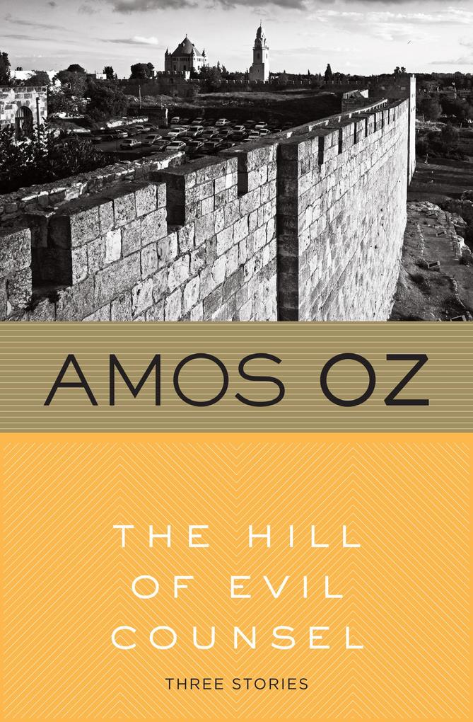 Produktbild: The Hill of Evil Counsel | Amos Oz