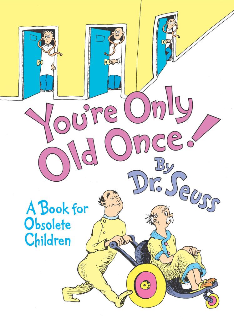 Produktbild: You're Only Old Once! | Seuss