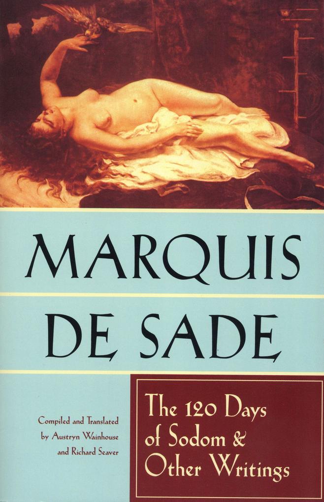 The 120 Days of Sodom and Other Writings als Taschenbuch