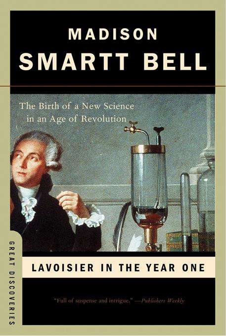 Produktbild: Lavoisier in the Year One | Madison Smartt Bell