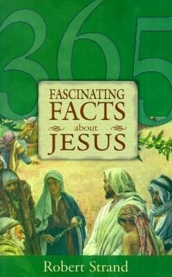 365 Fascinating Facts...about Jesus: 365 Fascinating Facts Series als Taschenbuch
