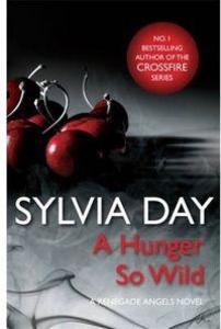 Produktbild: A Hunger So Wild (A Renegade Angels Novel) | Sylvia Day