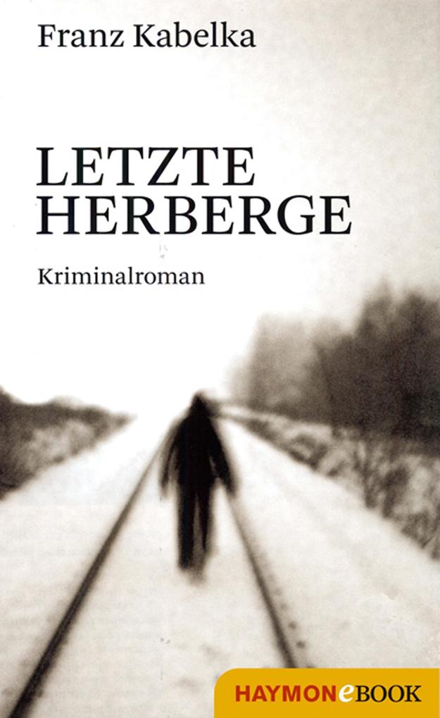 Produktbild: Letzte Herberge | Franz Kabelka