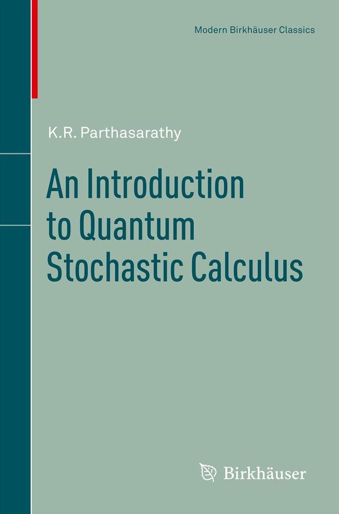 Produktbild: An Introduction to Quantum Stochastic Calculus | K.R. Parthasarathy