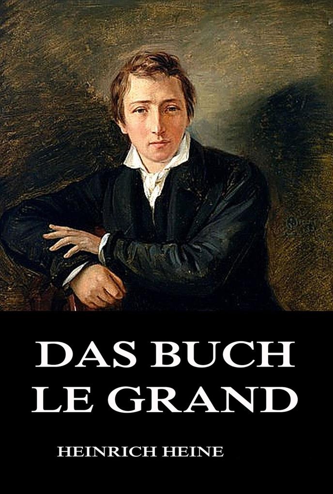 Produktbild: Das Buch Le Grand | Heinrich Heine