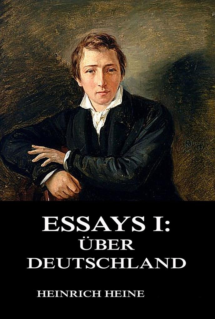 Produktbild: Essays I: Über Deutschland | Heinrich Heine