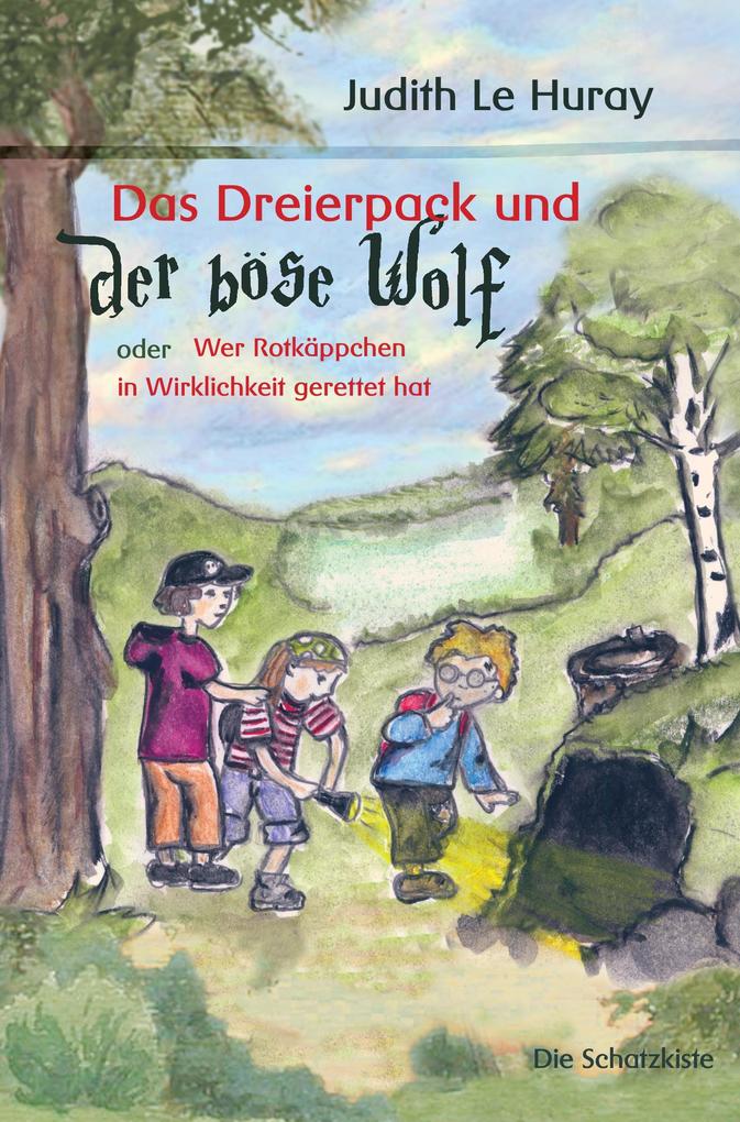 Produktbild: Das Dreierpack und der böse Wolf | Judith Le Huray