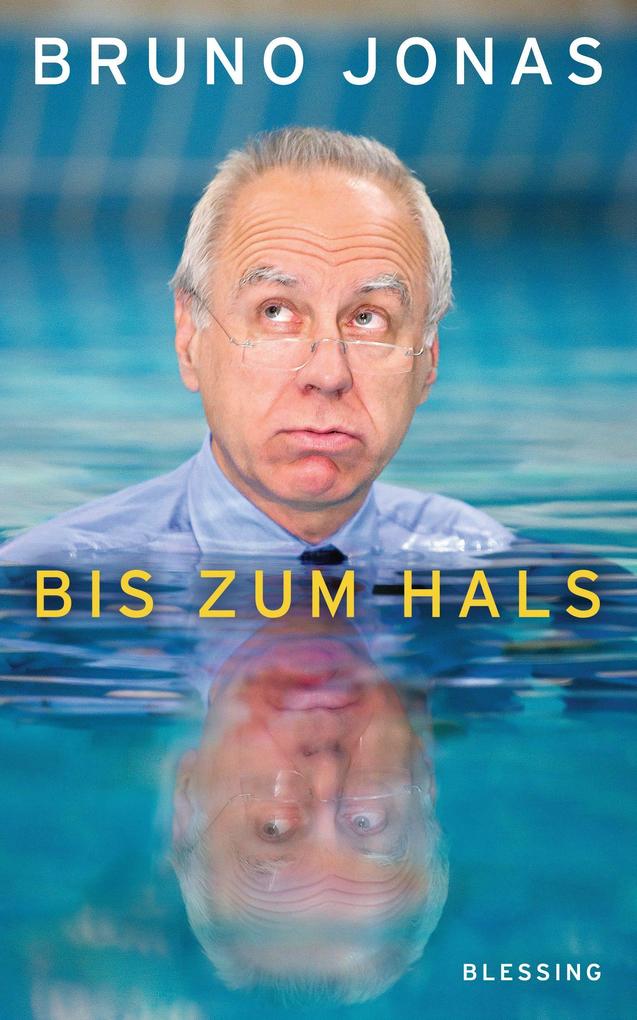 Produktbild: Bis zum Hals | Bruno Jonas