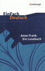 Anne Frank. Ein Lesebuch. EinFach Deutsch Textausgaben