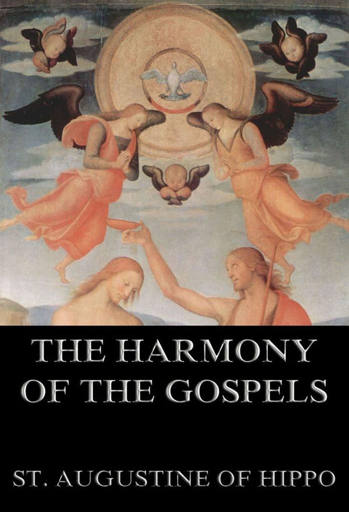 The Harmony Of The Gospels als eBook epub