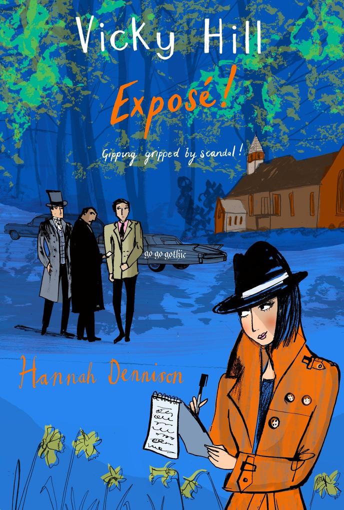 Produktbild: A Vicky Hill Mystery: Exposé! | Hannah Dennison