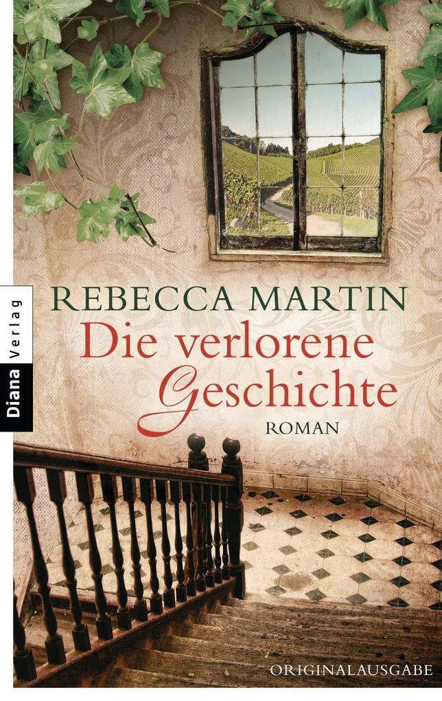 Produktbild: Die verlorene Geschichte | Rebecca Martin