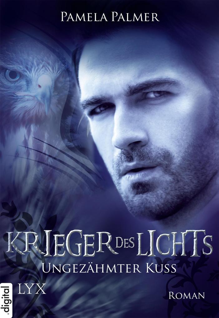 Produktbild: Krieger des Lichts - Ungezähmter Kuss | Pamela Palmer