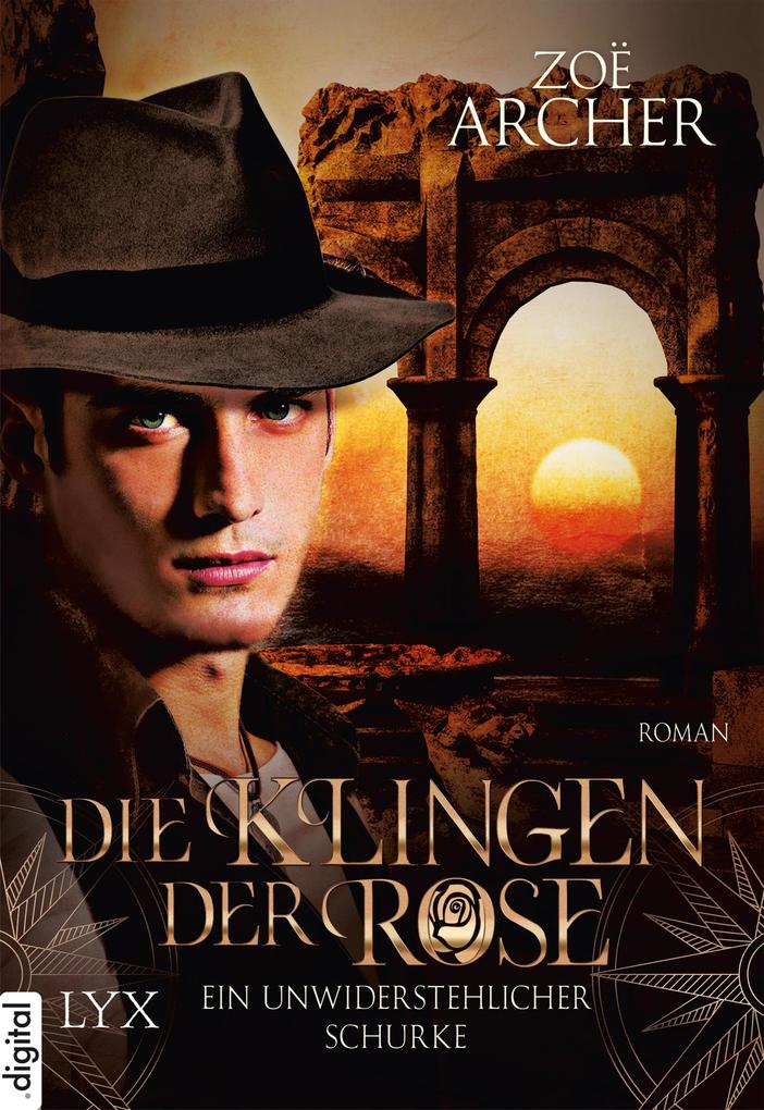Produktbild: Die Klingen der Rose - Ein unwiderstehlicher Schurke | Zoë Archer