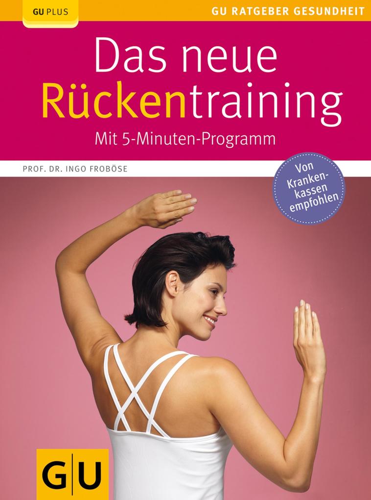 Produktbild: Das neue Rückentraining | Ingo Froböse, Prof. Dr. Ingo Froböse
