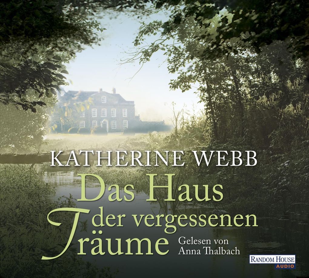 Katherine Webb Das Haus der vergessenen Träume (Hörbuch