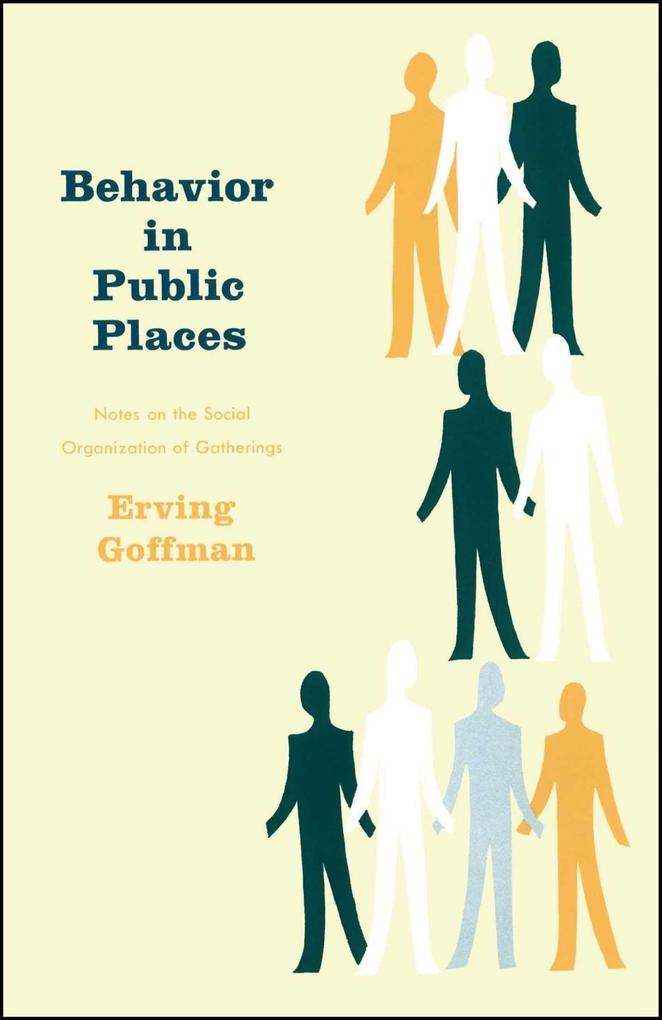 Produktbild: Behavior in Public Places | Erving Goffman