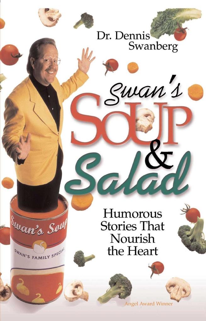 Produktbild: Swan's Soup and Salad | Dennis Swanberg