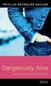 Produktbild: Dangerously Alice | Phyllis Reynolds Naylor