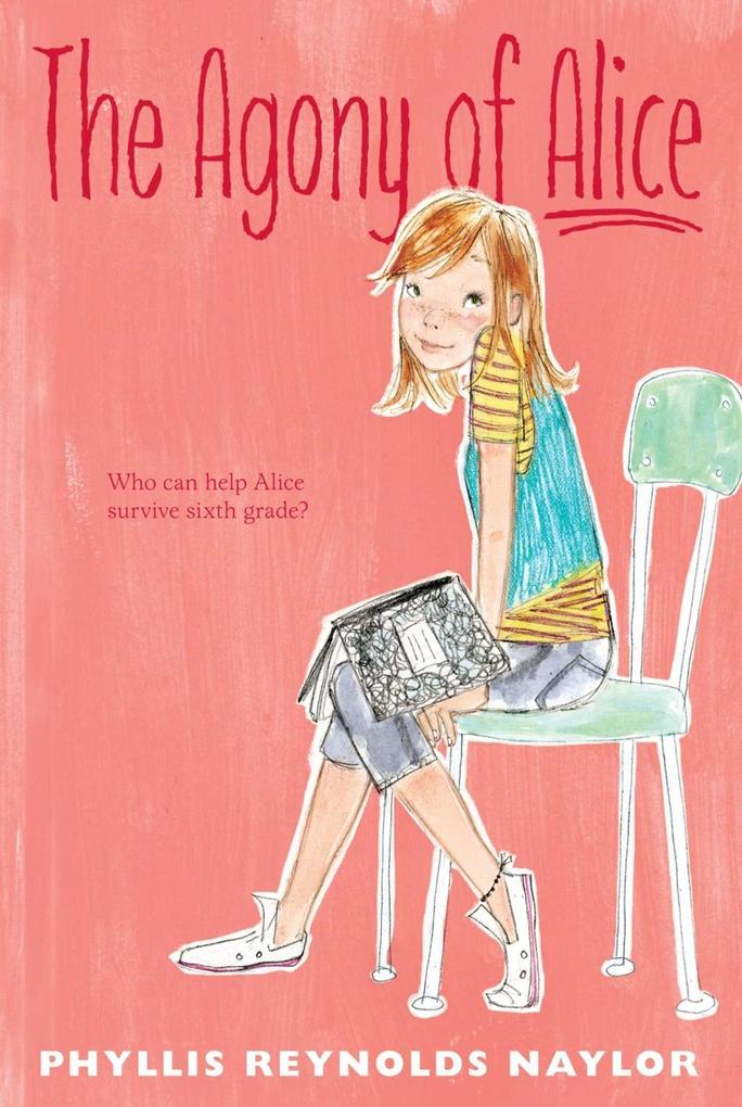 Produktbild: The Agony of Alice | Phyllis Reynolds Naylor
