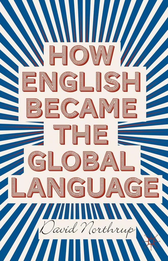 Produktbild: How English Became the Global Language | D. Northrup