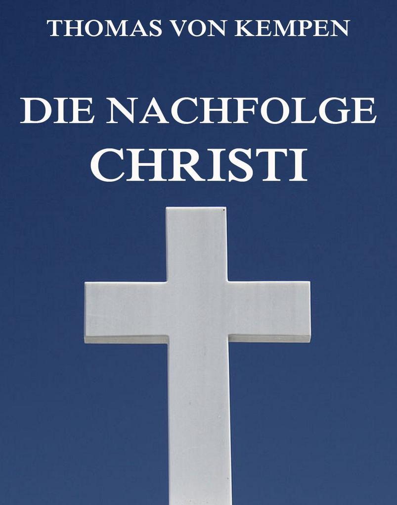 Produktbild: Die Nachfolge Christi | Thomas von Kempen