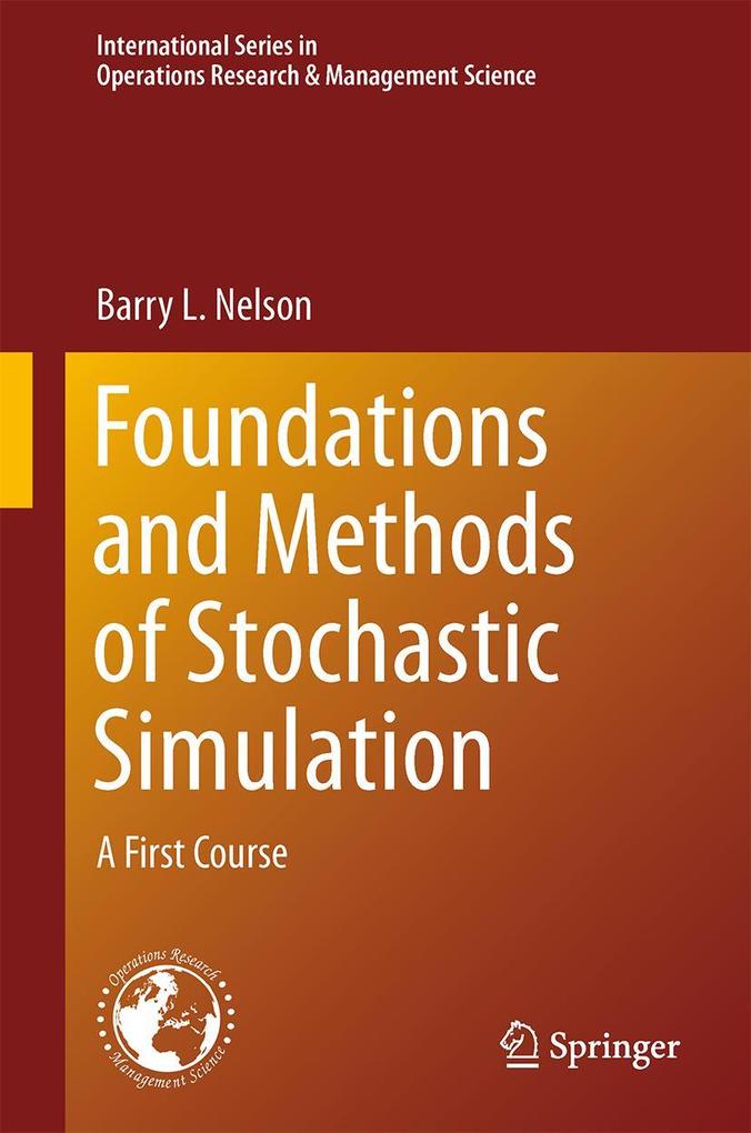 Produktbild: Foundations and Methods of Stochastic Simulation | Barry Nelson
