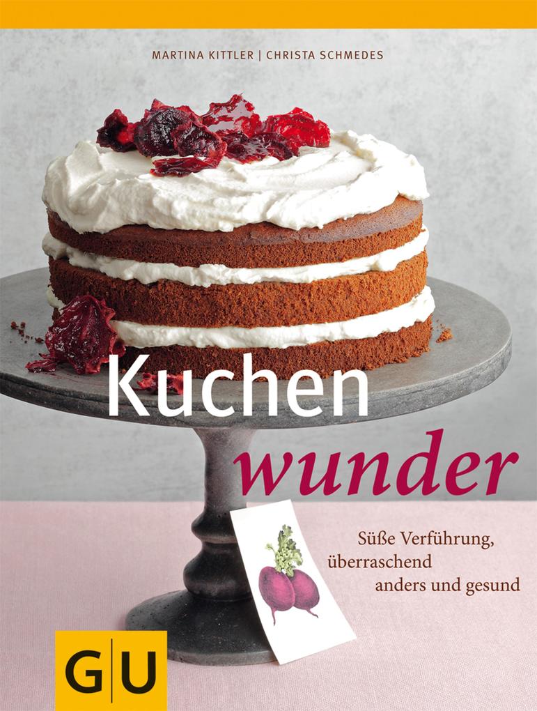 Produktbild: Kuchenwunder | Christa Schmedes, Martina Kittler