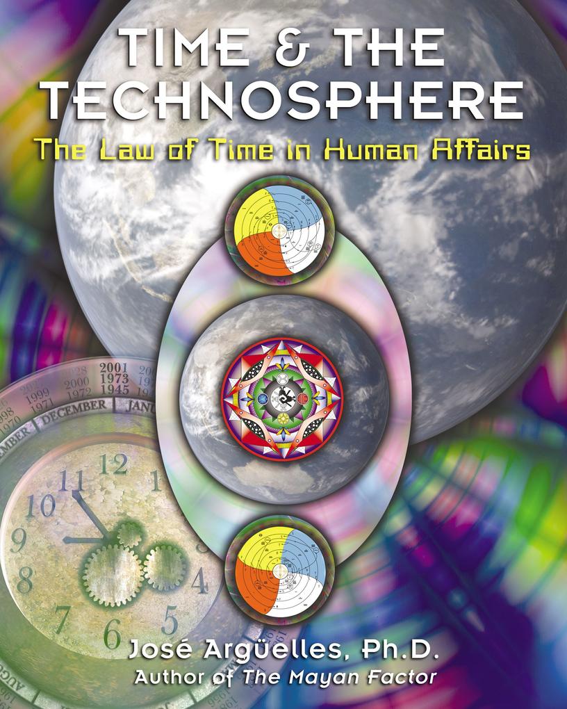 Time and the Technosphere: The Law of Time in Human Affairs als Taschenbuch