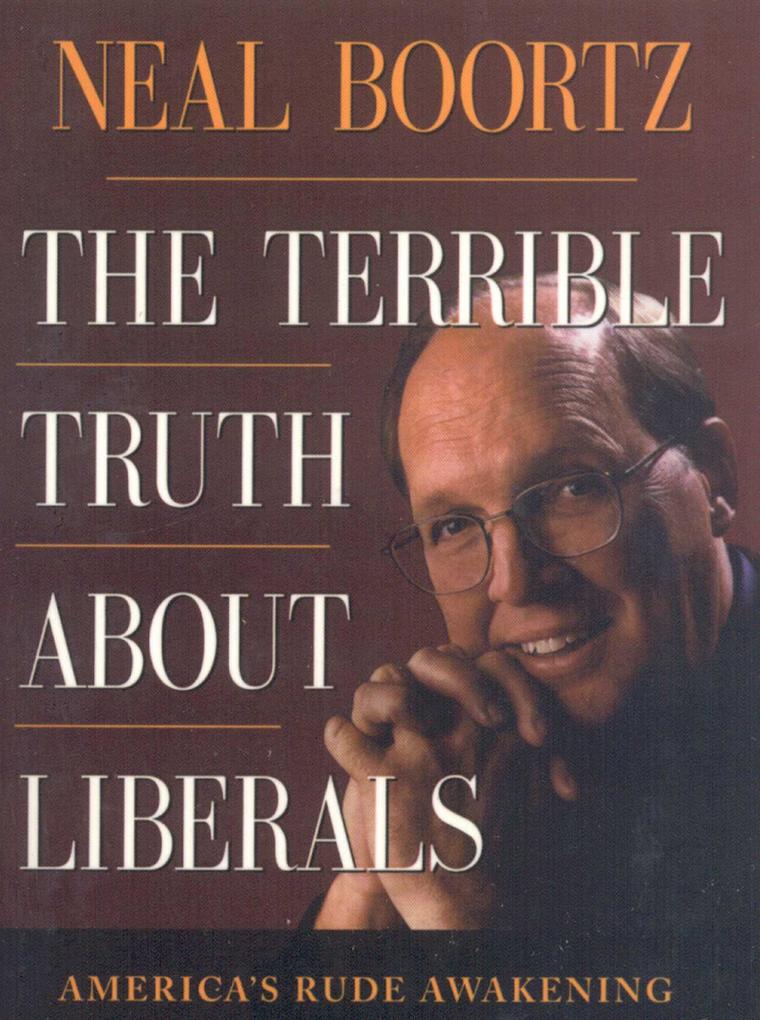 Produktbild: The Terrible Truth About Liberals | Neal Boortz