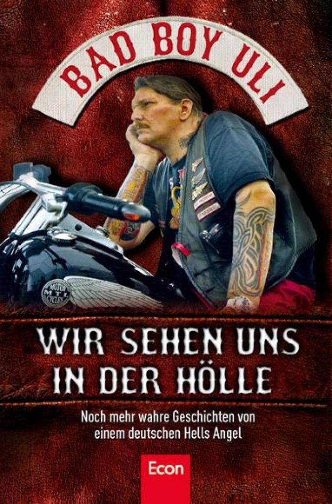 Produktbild: Bad Boy Uli - Wir sehen uns in der Hölle | Bad Boy Uli (Ulrich Detrois)