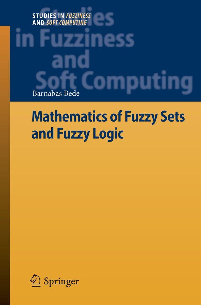 Produktbild: Mathematics of Fuzzy Sets and Fuzzy Logic | Barnabas Bede